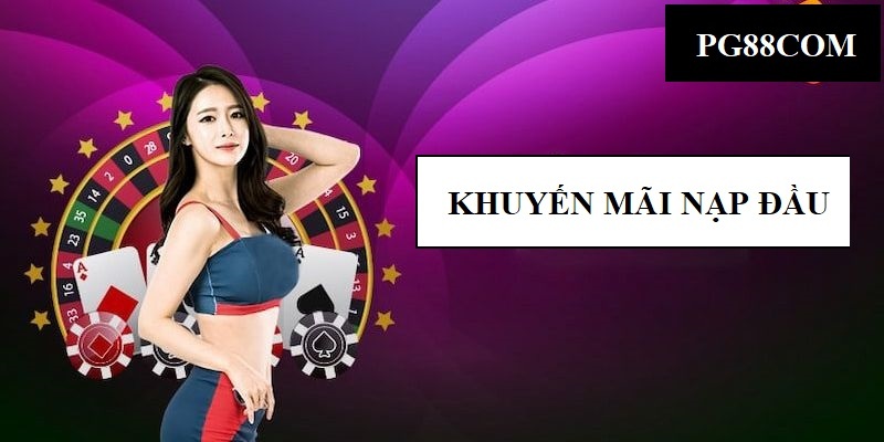 Điều kiện để nhận được khuyến mãi nạp đầu PG88