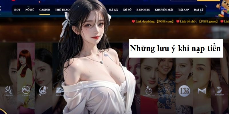 Những lưu ý khi nạp tiền PG88