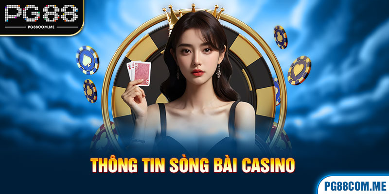 Thông tin sòng bài casino